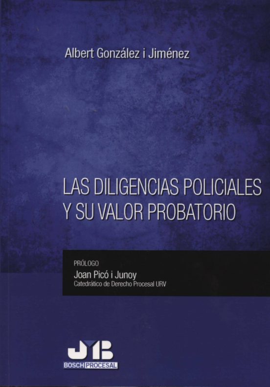 Las Diligencias Policiales Y Su Valor Probatorio