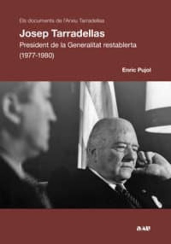 Josep Tarradellas. President De La Generalitat
