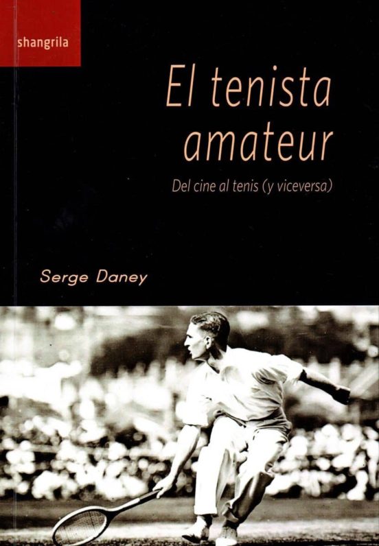 El Tenista Amateur: Del Cine Al Tenis