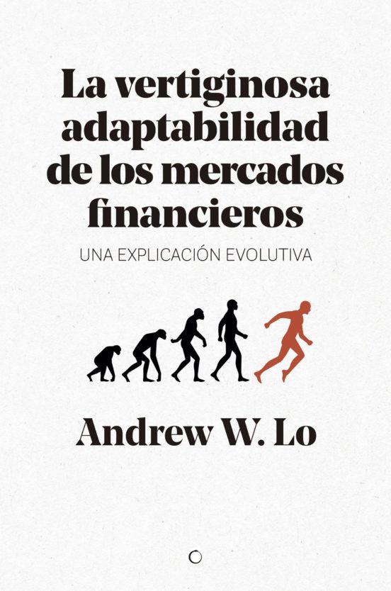 La Vertiginosa Adaptabilidad De Los Mercados Financieros: Una Explicac
