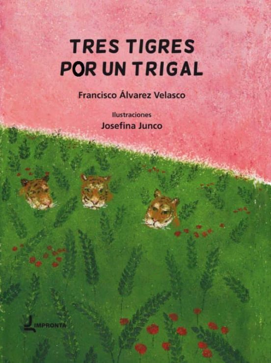 Tres Tigres por un Trigal