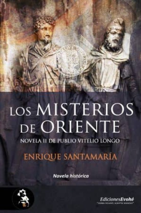 Los Misterios De Oriente. Novela Ii De Publio Vitelio Longo