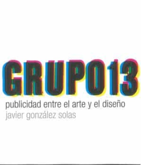 Grupo 13. Publicidad entre el Arte y el Diseño
