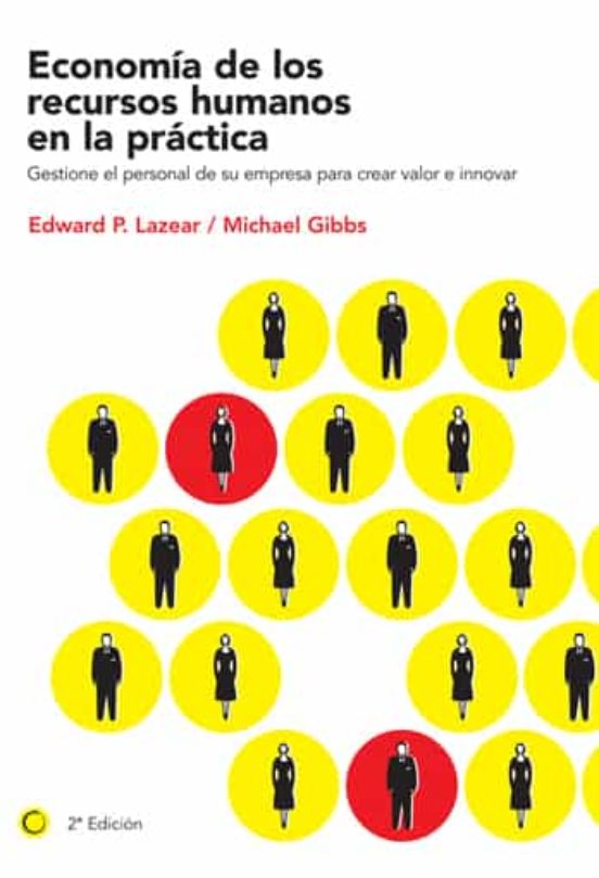 Economia de los Recursos Humanos en la Practica: Gestione el Pers Onal