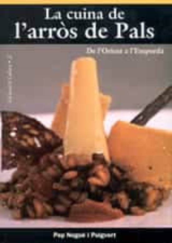 La Cuina De Larros De Pals: De Lorient A Lemporda