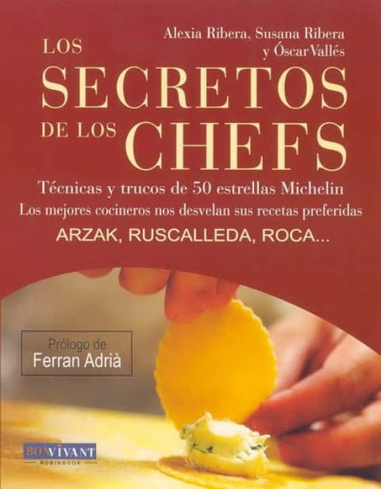 Secretos De Los Chefs: Tecnicas Y Trucos De 50 Estrellas Micheli