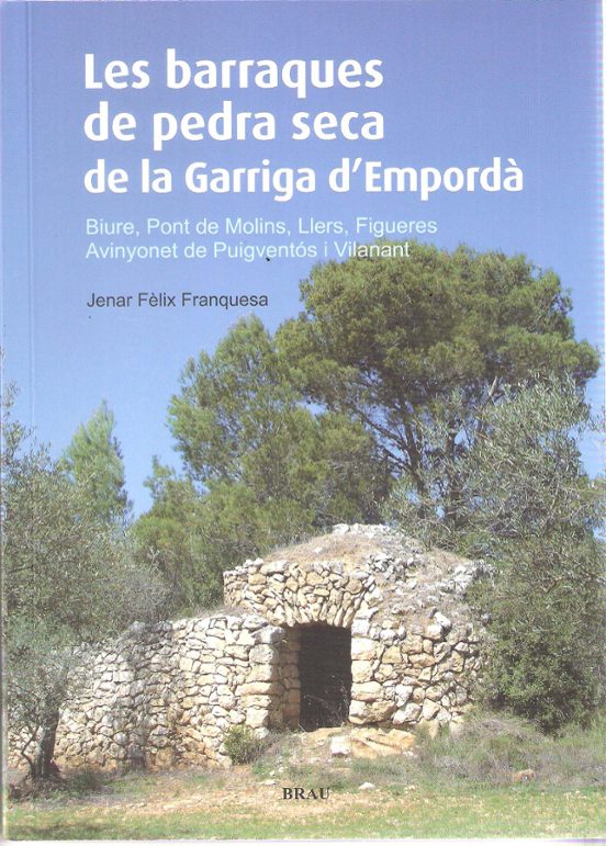 Les Barraques De Pedra Seca De La Garriga D Emporda