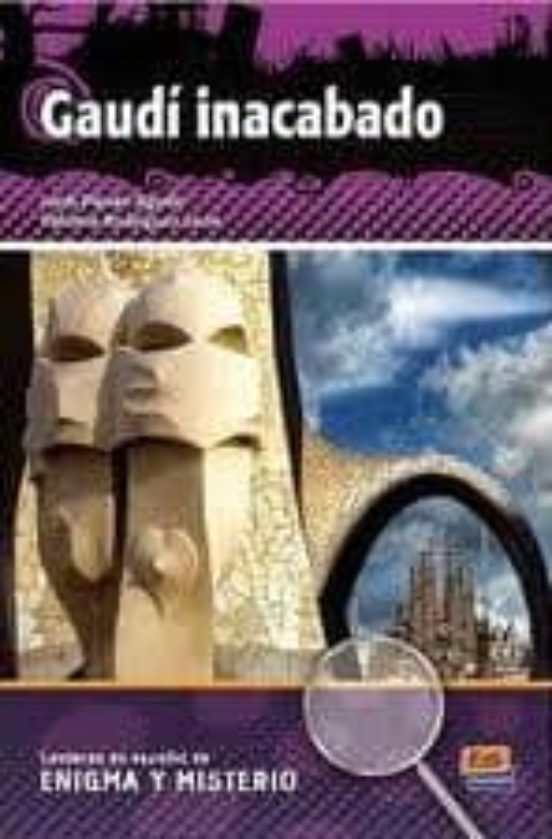 Gaudi Inacabado: Enigma Y Misterio