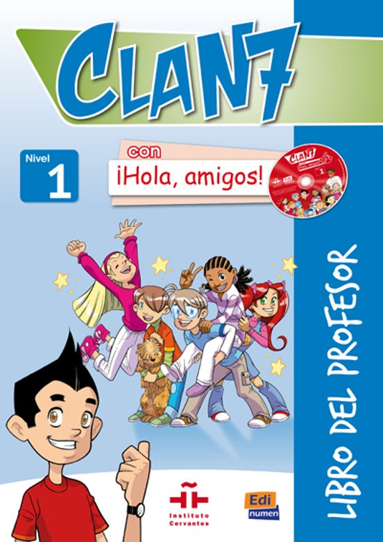 Clan 7 Con ¡hola Amigos! Libro De Profesor
