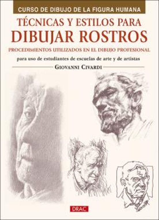 Técnicas Y Estilos Para Aprender A Dibujar Rostros