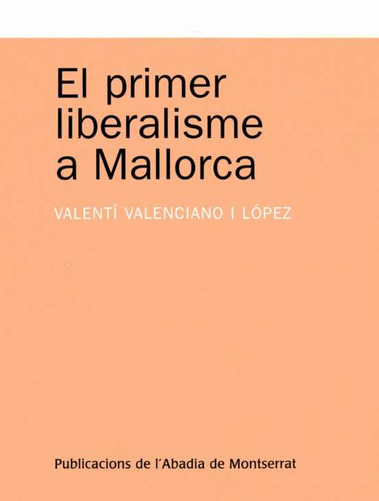 El primer liberalisme a Mallorca