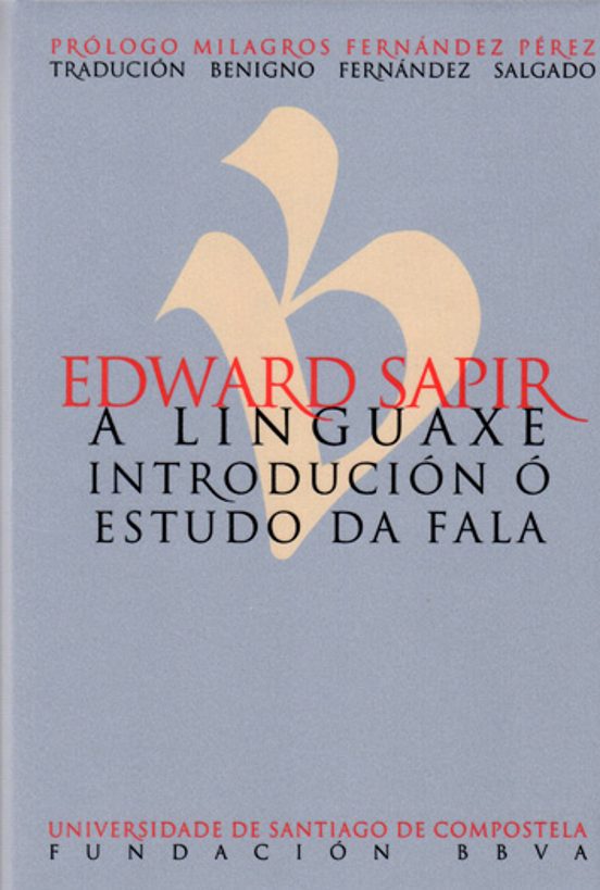 Edward Sapir: A Linguaxe Introduccion o Estudo da Fala