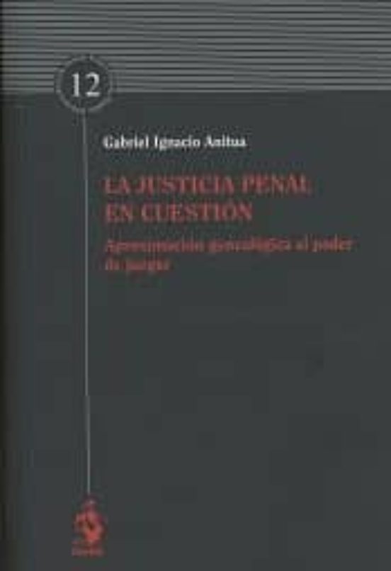 La Justicia Penal En Cuestión