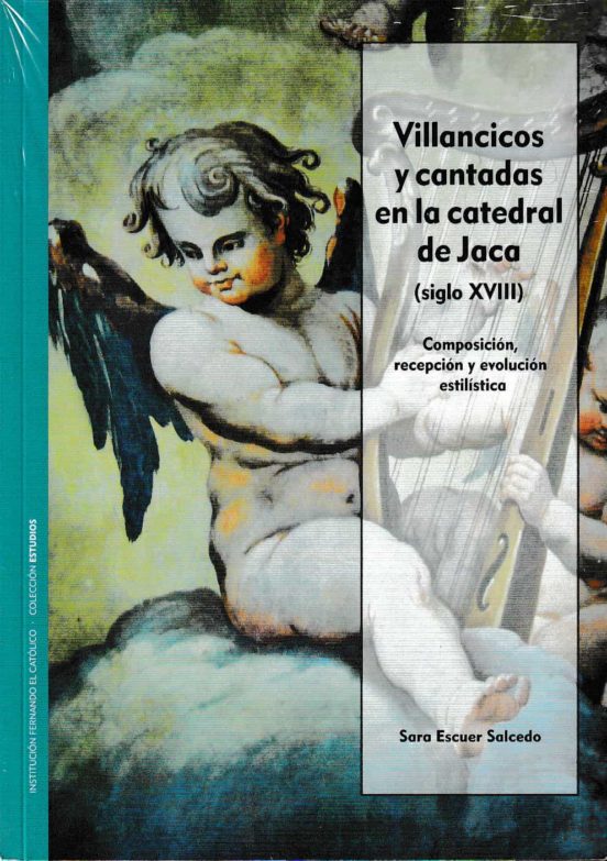 Villancicos Y Cantadas En La Catedrald De Jaca : Composic