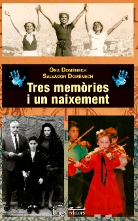 Tres Memòries I Un Naixement