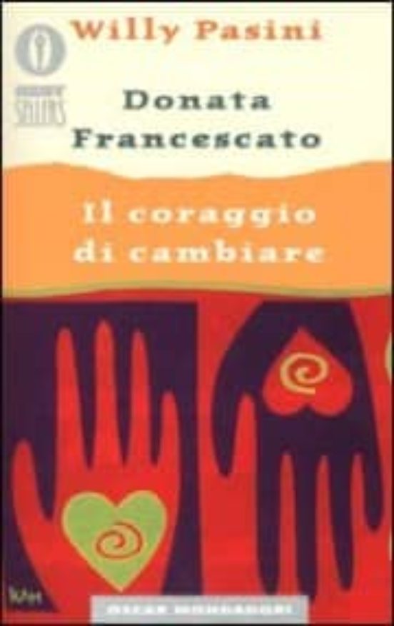Il Coraggio Di Cambiare