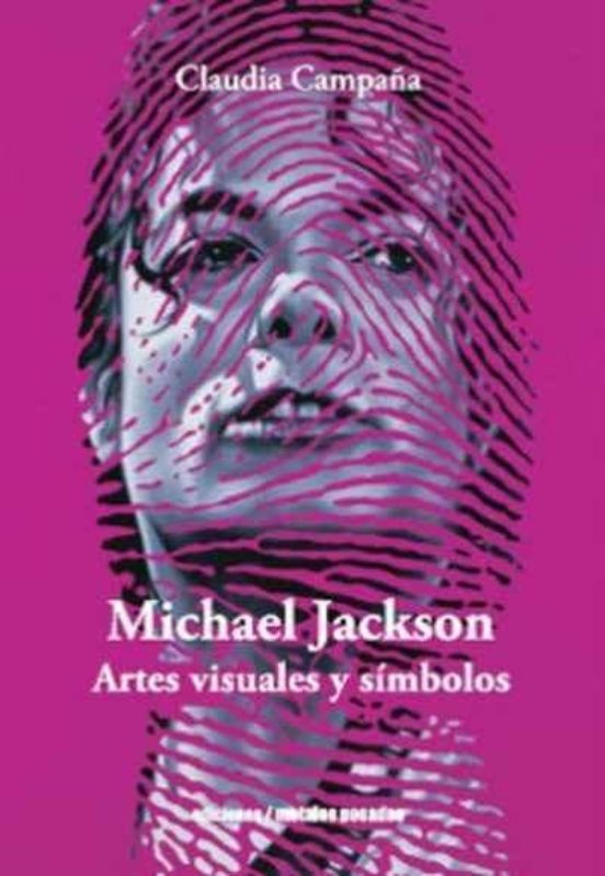 Michael Jackson: Artes Visuales Y Simbolos