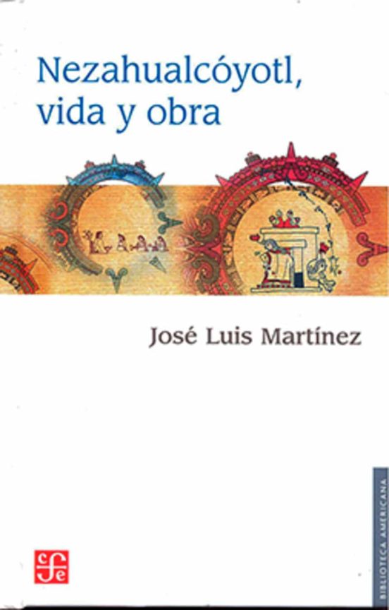 Nezahualcoyotl Vida Y Obra