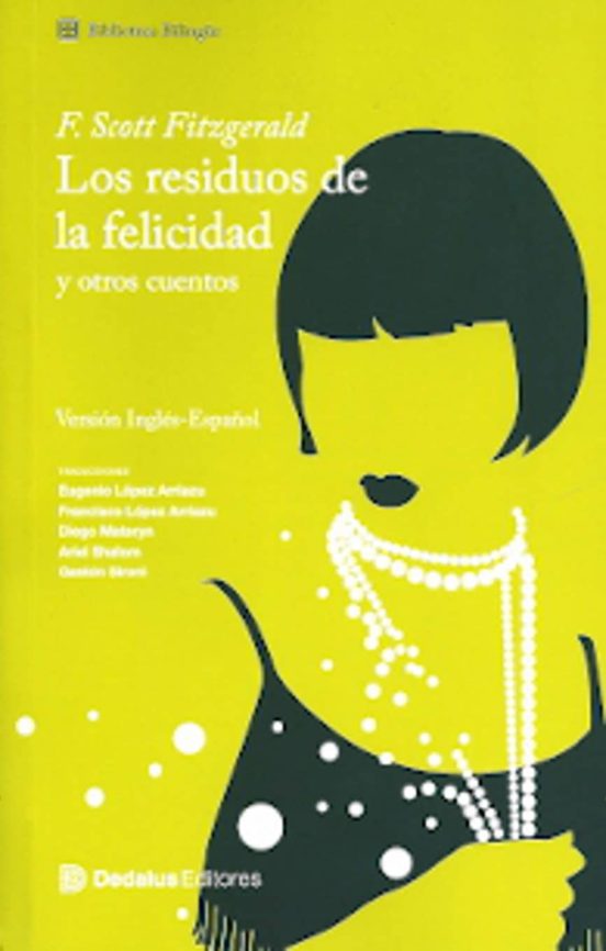 Los Residuos De La Felicidad Y Otros Cuentos
