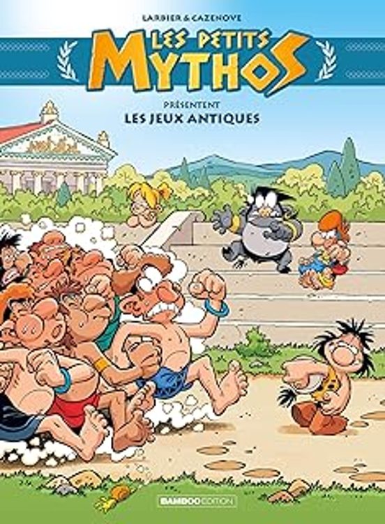 Les Petits Mythos Présentent. Les Jeux Antiques