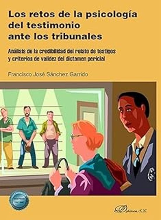 Retos De La Psicología Del Testimonio Ante Los Tribunales