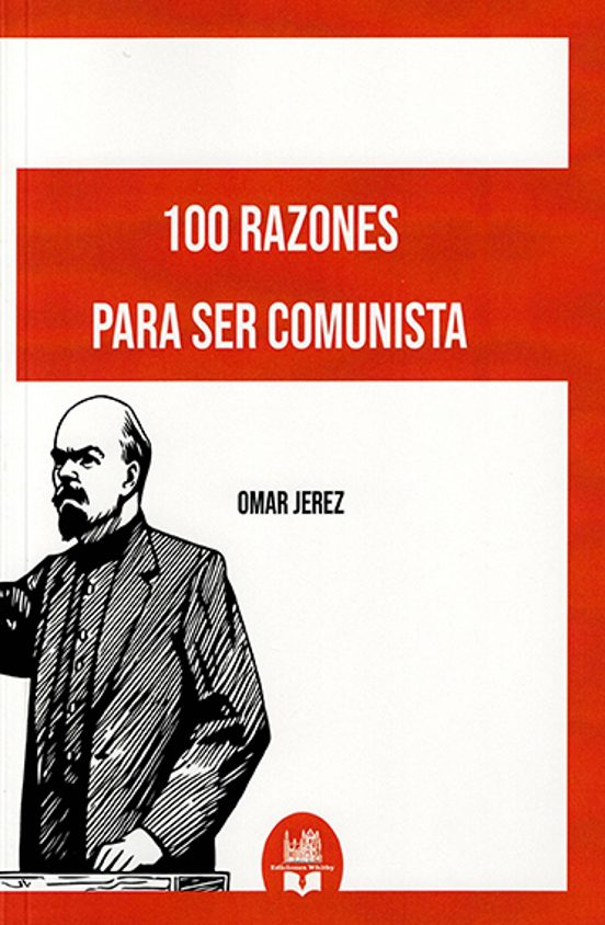 100 Razónes Para Ser Comunista