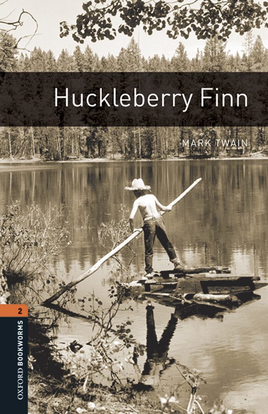 Oxford Bookworms Library: Level 2: Huckleberry Finn