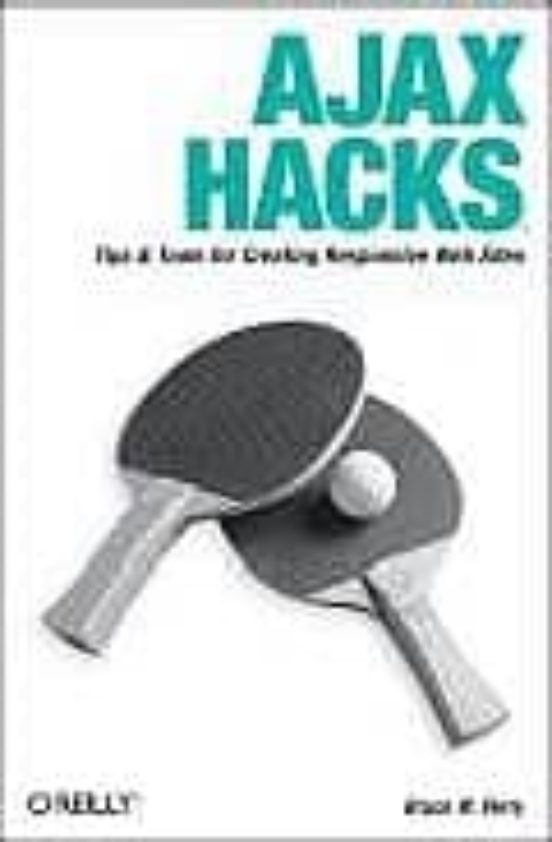 Ajax Hacks: Tips And Tools For Creating Responsive Web Sites