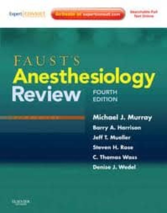 Faust S Anesthesiology Review Expert Consult - Online And Print