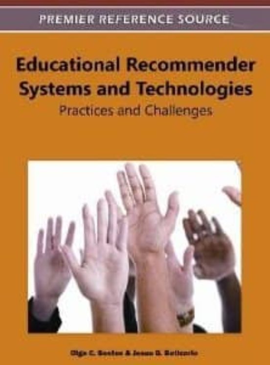 Educational Recommender Systems And Technologies: Practices And C Hall