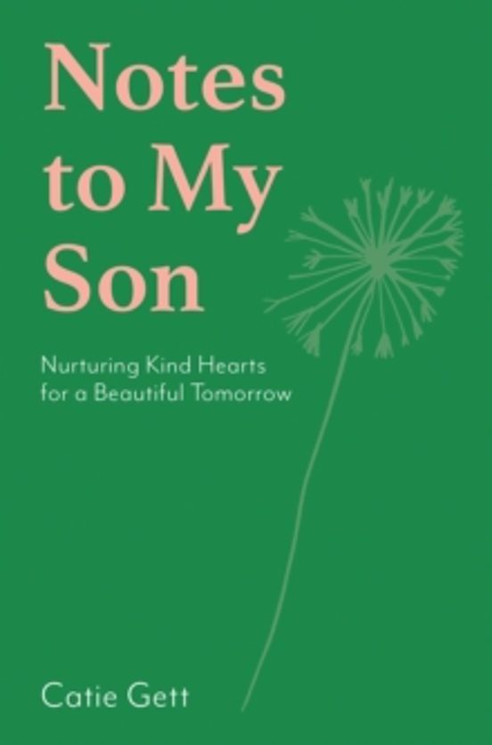 Notes To My Son