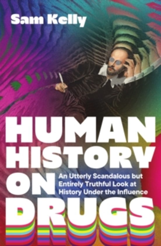 Human History On Drugs