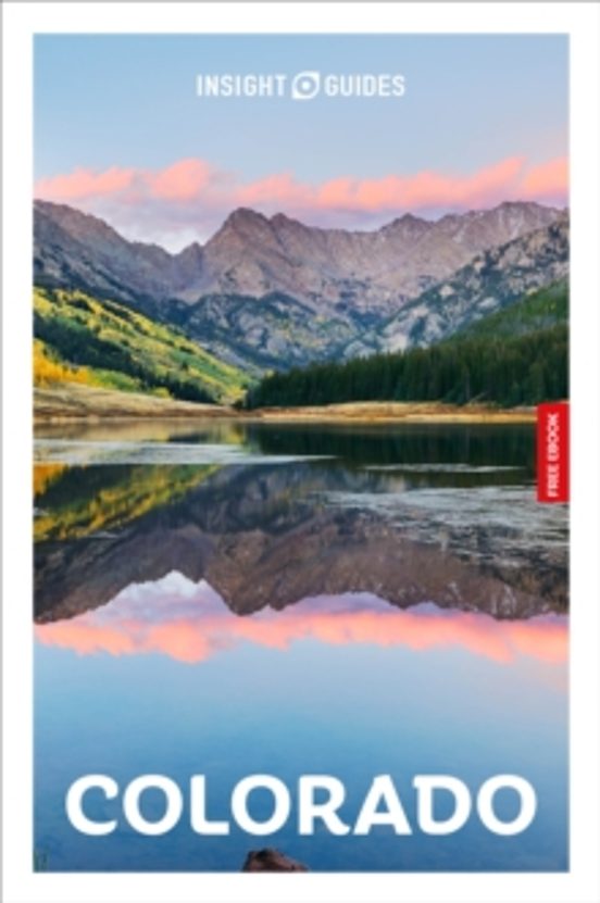 Insight Guides Colorado: Travel Guide With Ebook