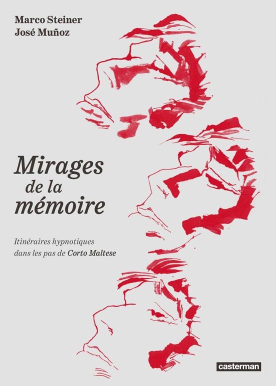 Corto Maltese: Les Mirages De La Memoire