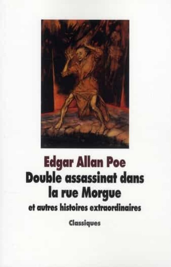 Double Assassinat Dans La Rue Morgue: Et Autres Histoires Extraordinai