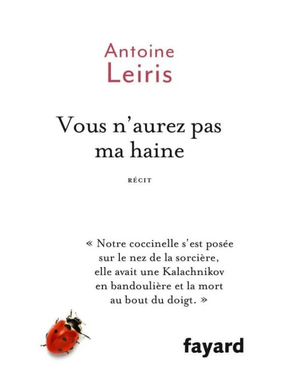Vous N Aurez Pas Ma Haine: Recit