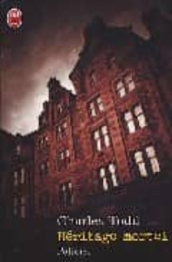 Heritage Mortel: Une Enquete De L Inspecteur Ian Rutledge