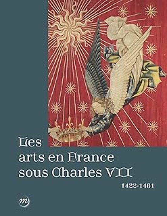 Les Arts En France Sous Charles Vii: 1422-1461