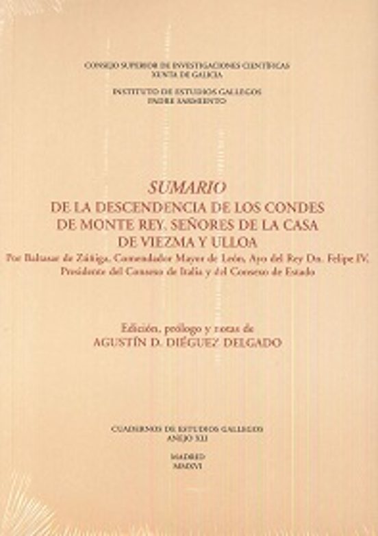 Sumario De La Descendecia De Los Condes De Monte Rey Señores De La Cas