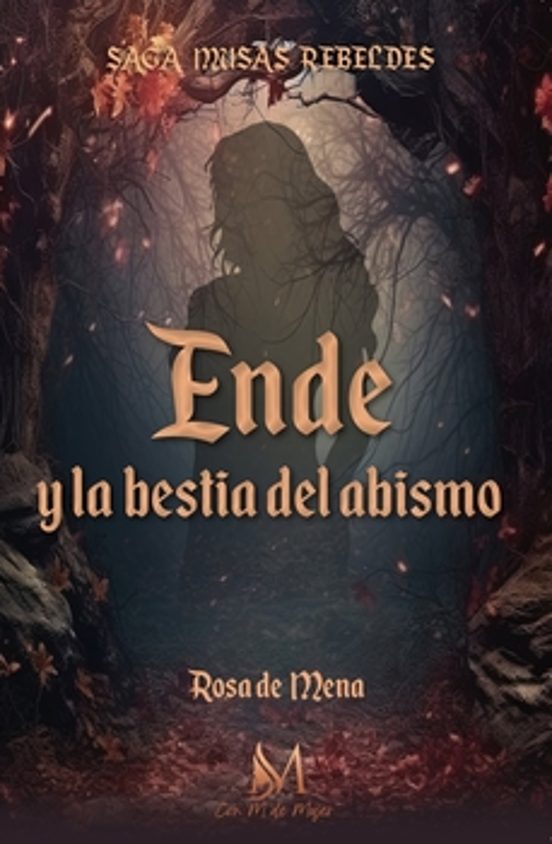Ende Y La Bestia Del Abismo. Saga Musas Rebeldes