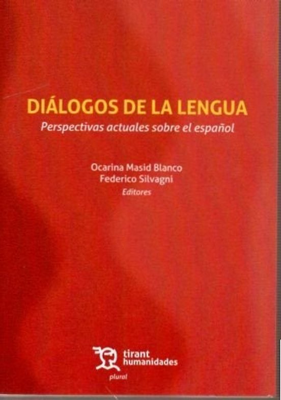 Diálogos de la lengua. Perspectivas actuales sobre el español