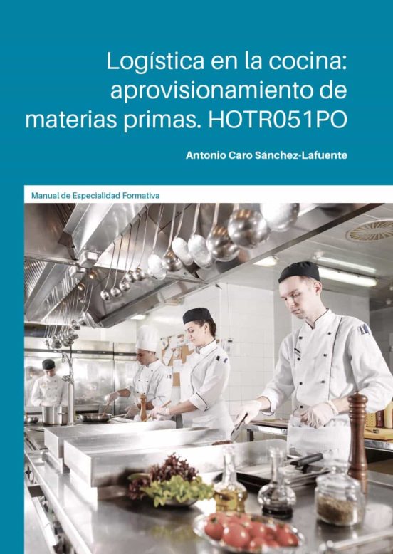 Hotr051po Logística En La Cocina: Aprovisionamiento De Materi