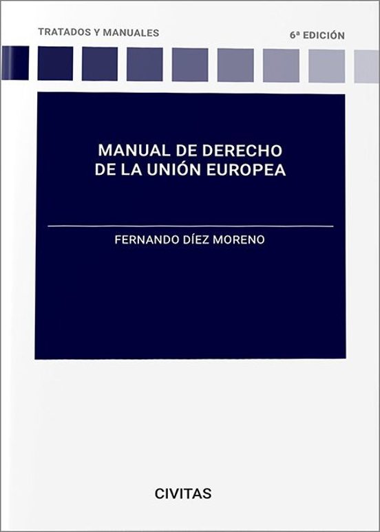 Civitas: Manual De Derecho De La Unión Europea