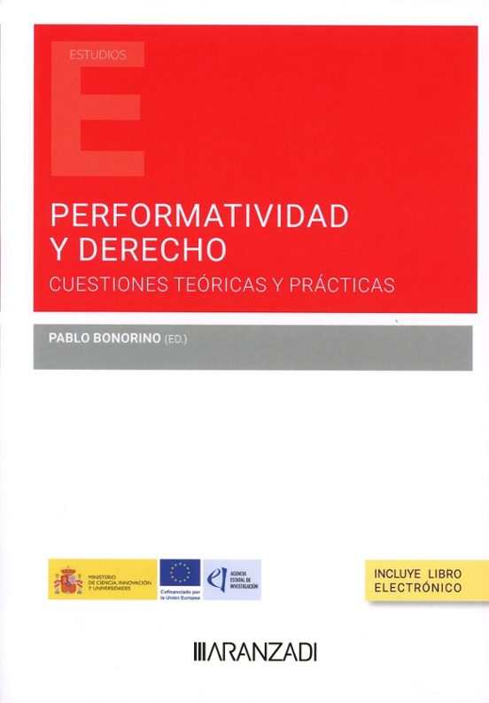 Performatividad Y Derecho. Cuestiones Teóricas Y Prácticas