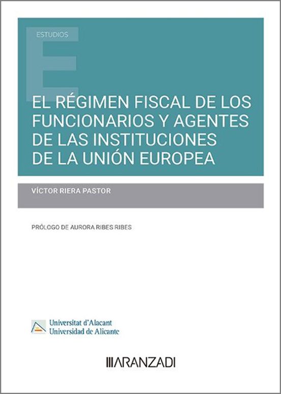 Régimen Fiscal De Los Funcionarios Y Agentes De Las Instituc