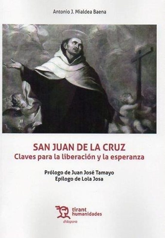 San Juan De La Cruz. Claves Para La Liberación Y La Esperanza