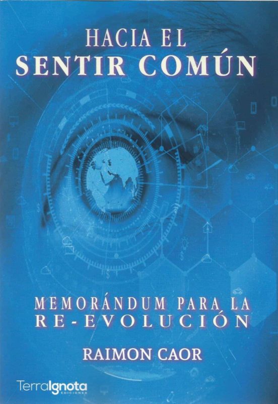 Hacia El Sentir Común: Memorándum Para La Re-evolución