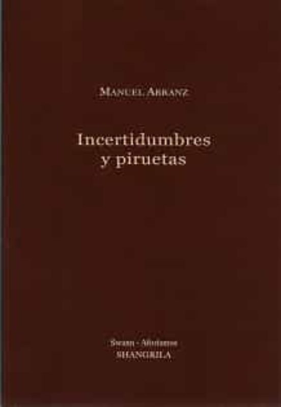 Incertidumbres Y Piruetas
