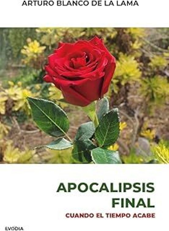 Apocalipsis Final. Cuando El Tiempo Acabe