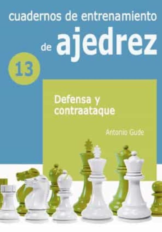 Cuadernos De Entrenamiento De Ajedrez Volumen 13